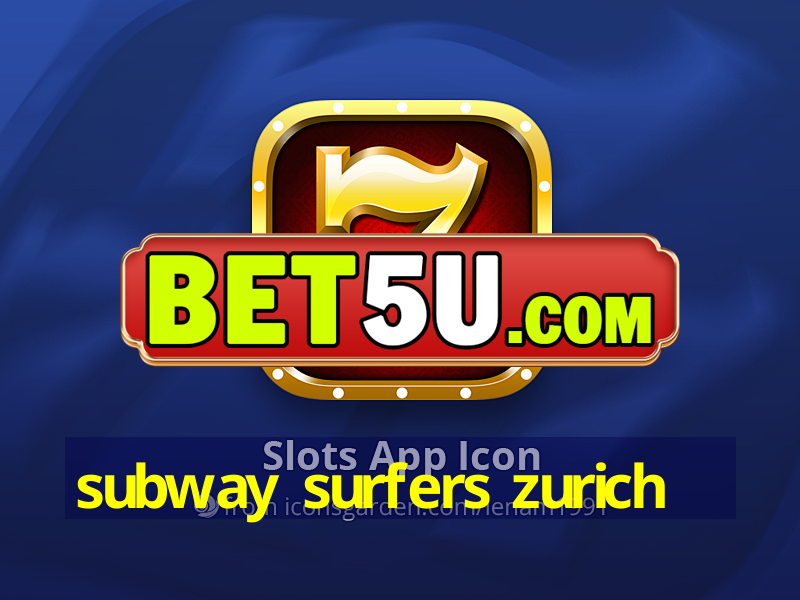 subway surfers zurich